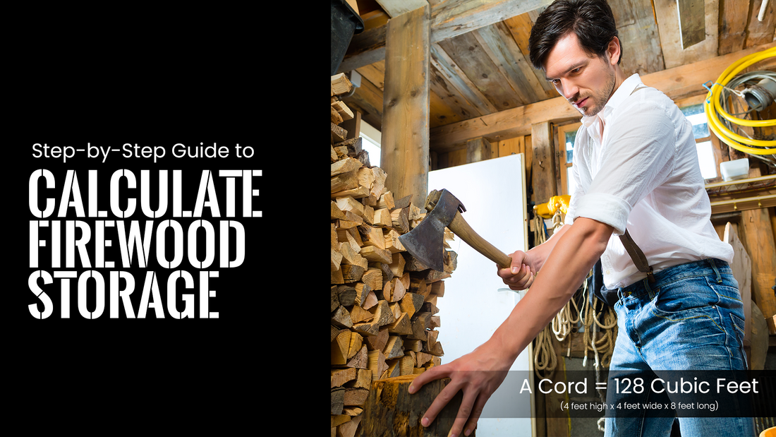 How to Calculate Firewood Storage: A Step-by-Step Guide